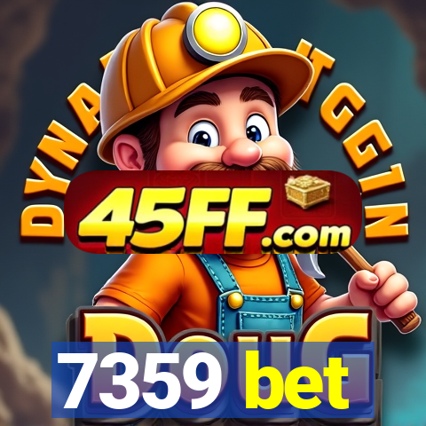 7359 bet